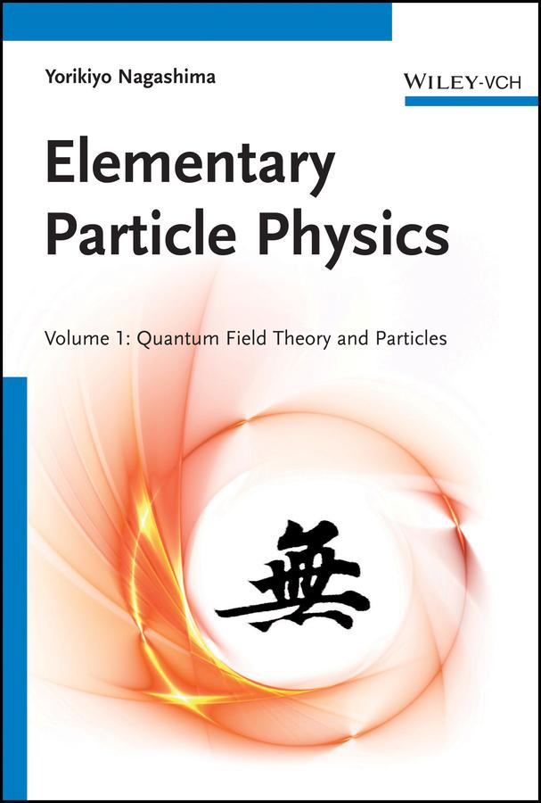 Elementary Particle Physics by Yoichiro Nambu, Yorikiyo Nagashima