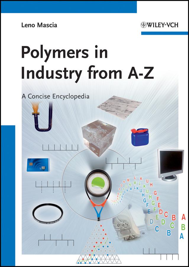 Polymers in Industry from A to Z by Leno Mascia