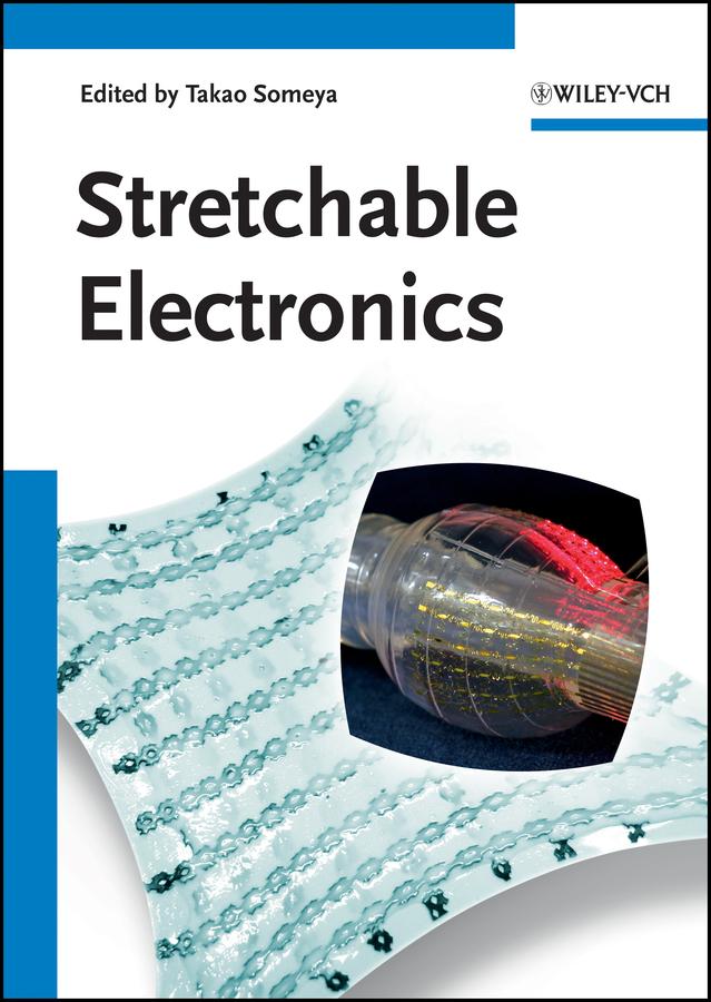 Stretchable Electronics by Takao Someya