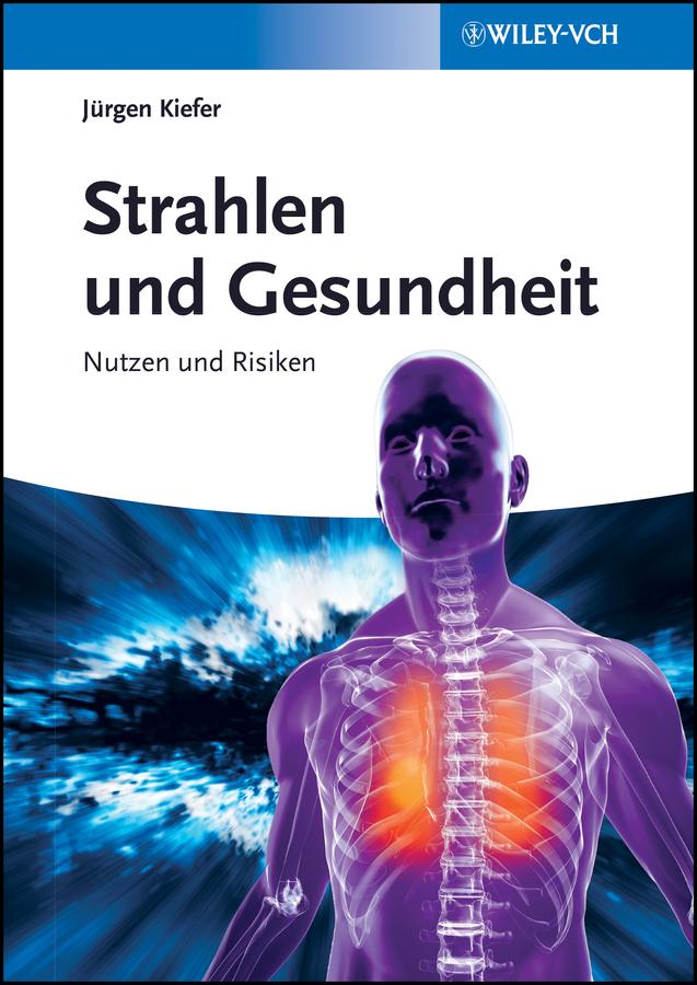 Strahlen und Gesundheit by Jürgen Kiefer