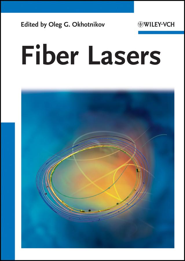 Fiber Lasers by Oleg G. Okhotnikov