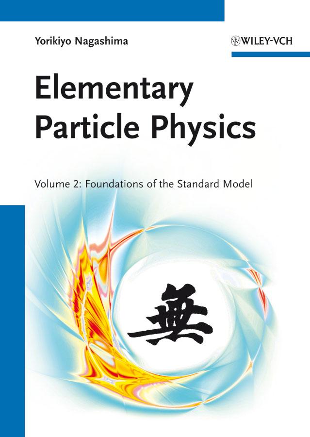 Elementary Particle Physics by Yorikiyo Nagashima