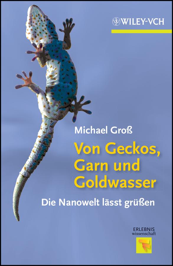 Von Geckos, Garn und Goldwasser