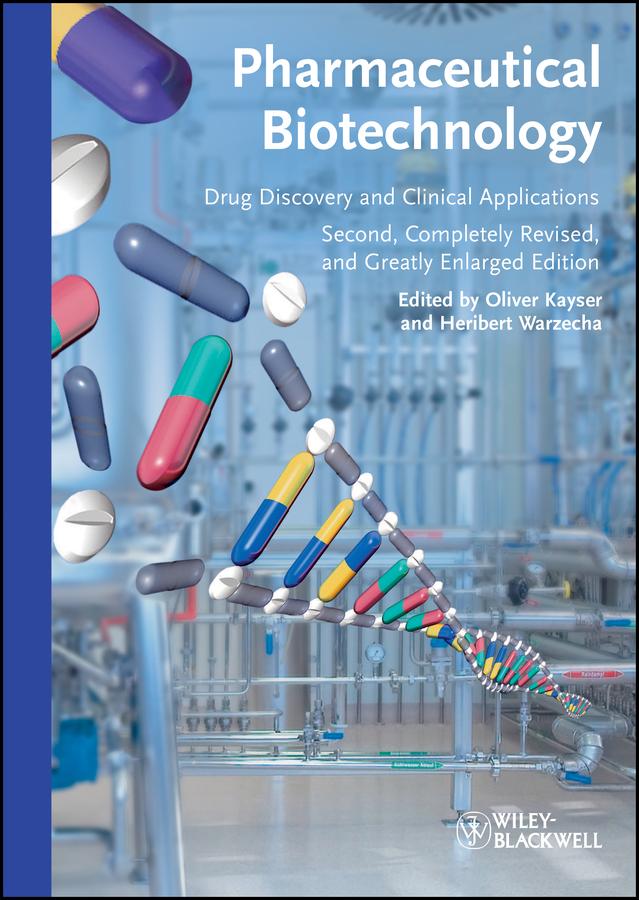 Pharmaceutical Biotechnology by Heribert Warzecha, Oliver Kayser