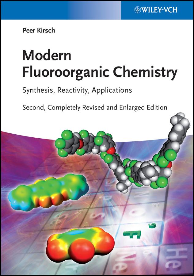 Modern Fluoroorganic Chemistry
