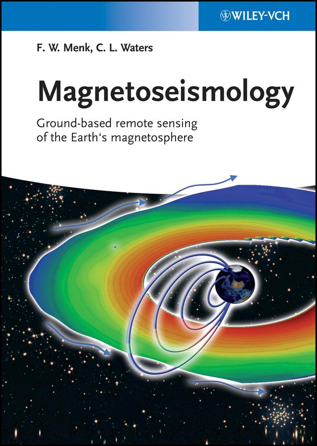 Magnetoseismology by Colin L. Waters, Frederick W. Menk