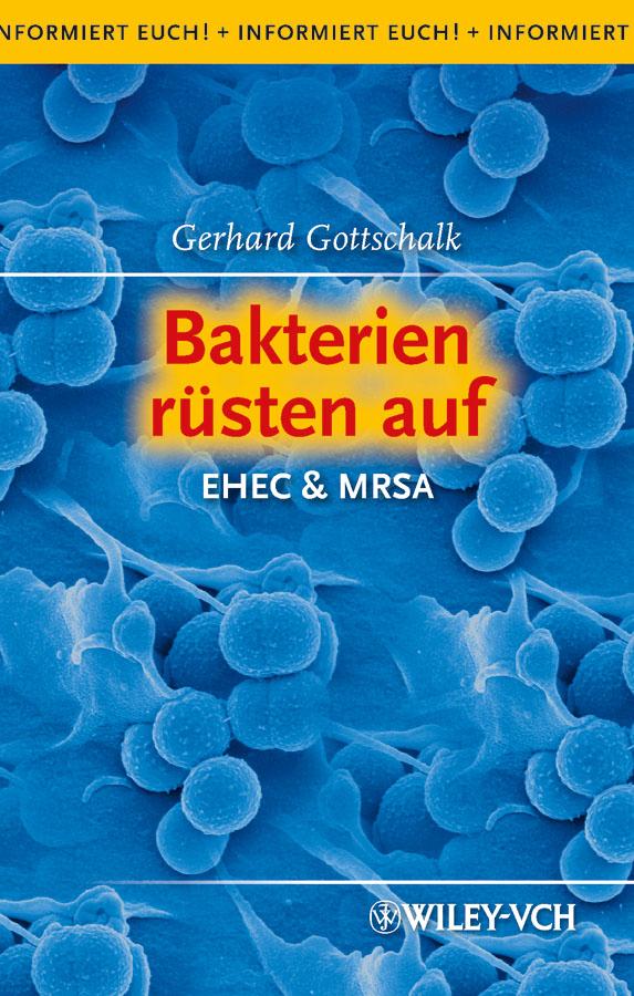 Bakterien rüsten auf by Gerhard Gottschalk