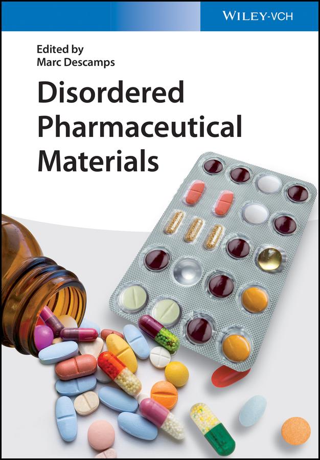 Disordered Pharmaceutical Materials by Marc Descamps