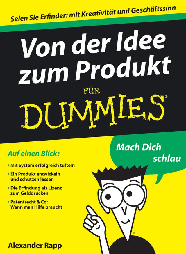 Von der Idee zum Produkt für Dummies by Alexander Rapp