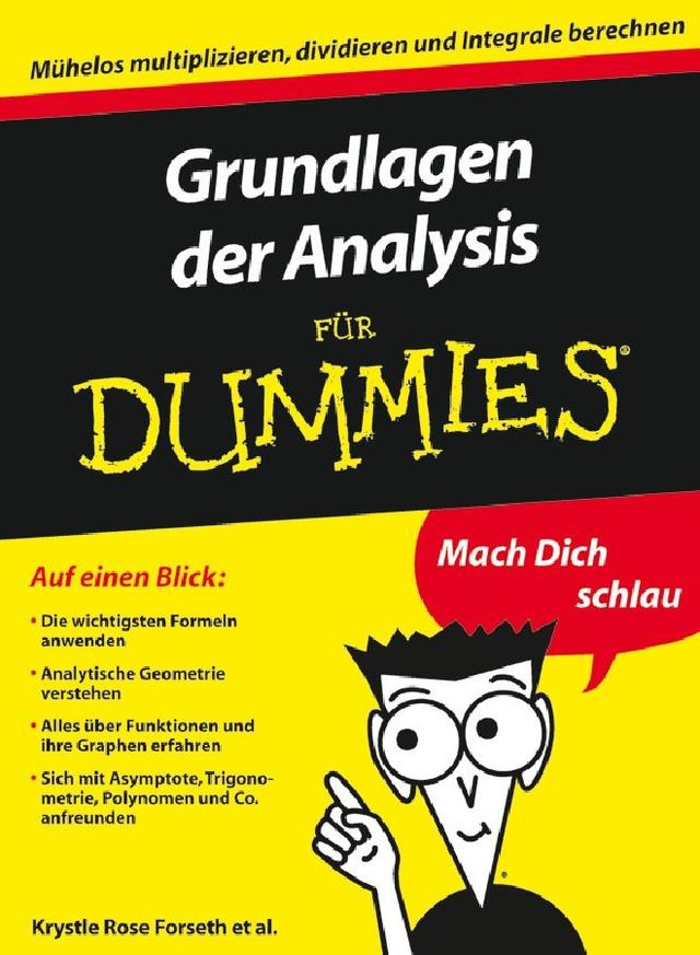 Grundlagen der Analysis für Dummies by Christopher Burger, Deborah J. Rumsey, Judith Muhr, Krystle Rose Forseth, Michelle Rose Gilman