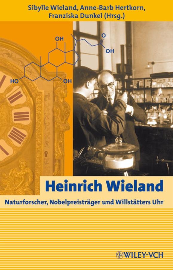 Heinrich Wieland by Anne-Barb Hertkorn, Franziska Dunkel, Sibylle Wieland
