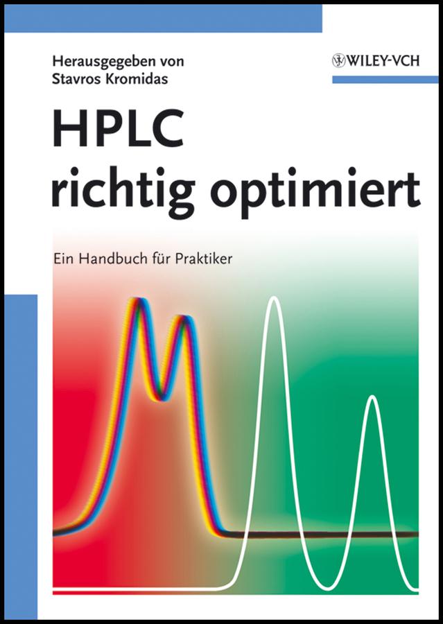 HPLC richtig optimiert by Stavros Kromidas