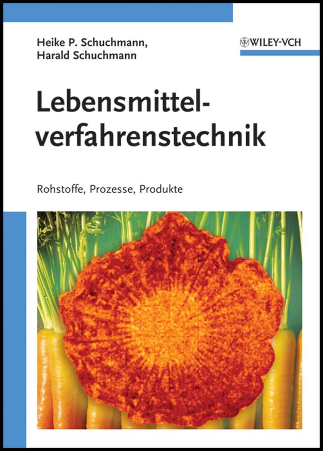 Lebensmittelverfahrenstechnik by Harald Schuchmann, Heike P. Schuchmann