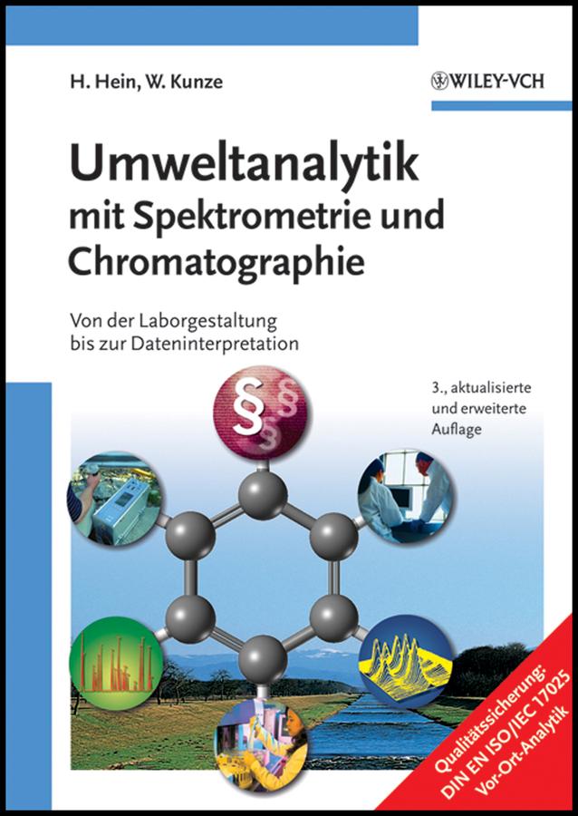 Umweltanalytik mit Spektrometrie und Chromatographie by Hubert Hein, Wolfgang Kunze