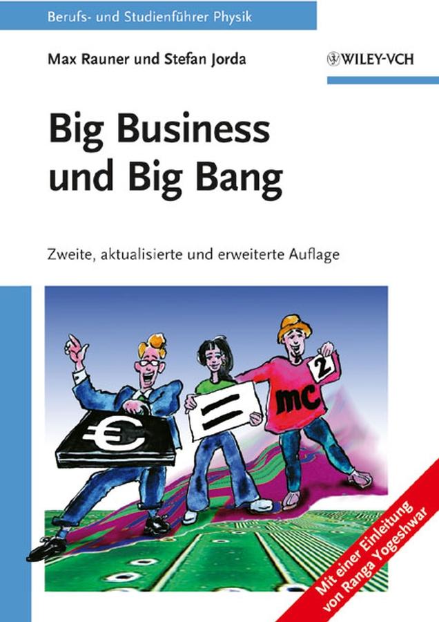 Big Business und Big Bang by Max Rauner, Stefan Jorda