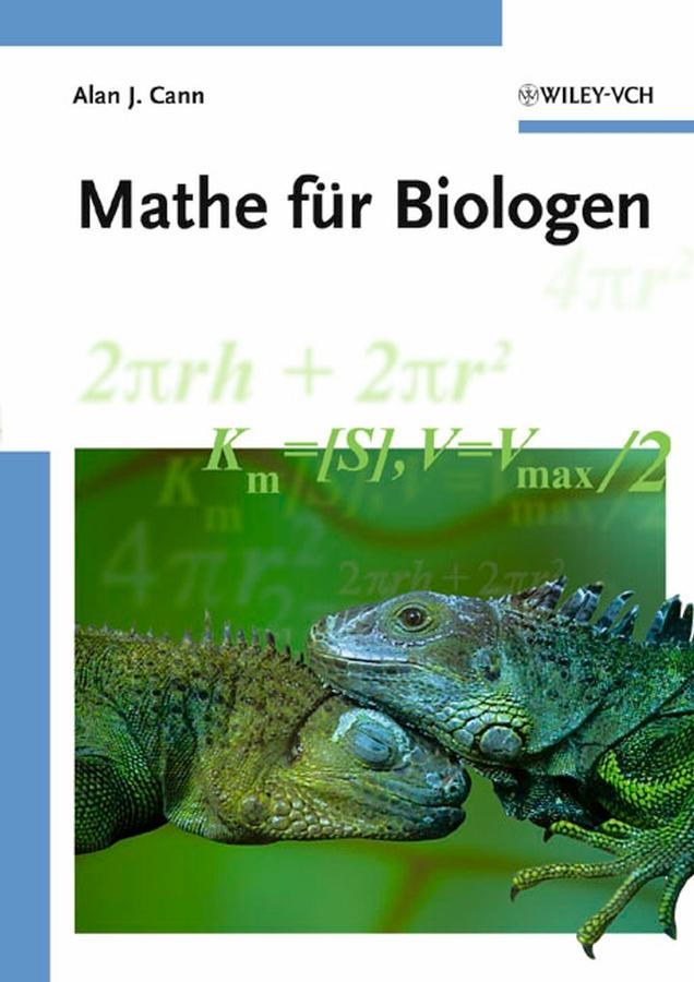 Mathe für Biologen by Alan J. Cann