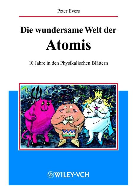 Die wundersame Welt der Atomis by Peter Evers