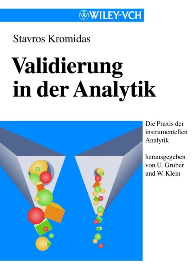 Validierung in der Analytik by Stavros Kromidas