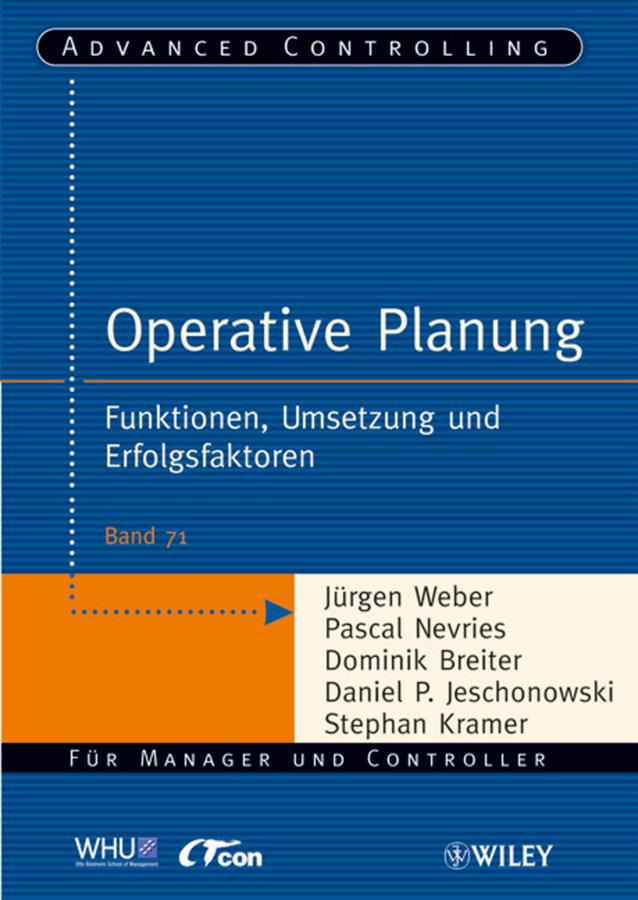 Operative Planung by Daniel P. Jeschonowski, Dominik Breiter, Jürgen Weber, Pascal Nevries, Stephan Kramer