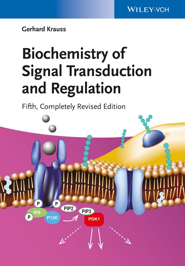 Biochemistry of Signal Transduction and Regulation by Gerhard Krauss