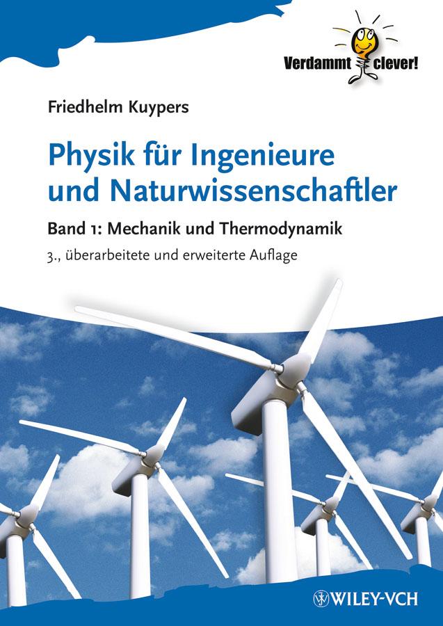 Physik für Ingenieure und Naturwissenschaftler by Friedhelm Kuypers