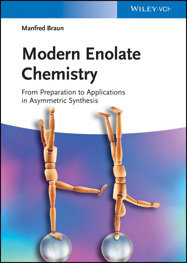 Modern Enolate Chemistry by Manfred Braun