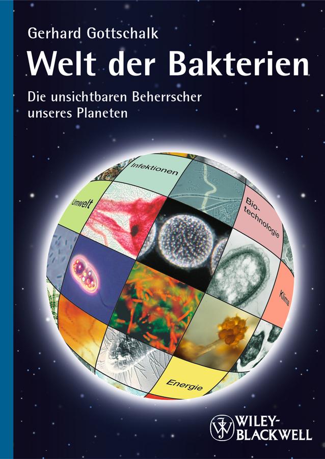 Welt der Bakterien by Gerhard Gottschalk