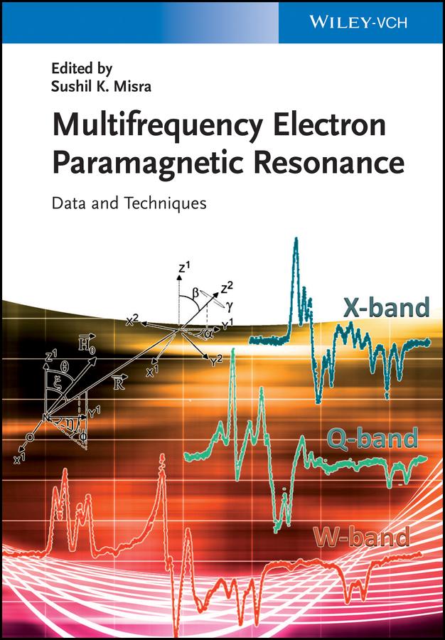 Multifrequency Electron Paramagnetic Resonance by Sushil K. Misra