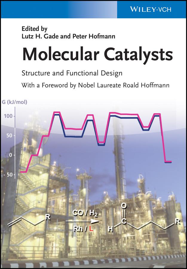 Molecular Catalysts by Lutz H. Gade, Peter Hofmann