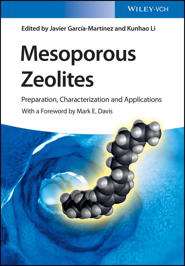 Mesoporous Zeolites by Javier García-Martínez, Kunhao Li, Mark E. Davis