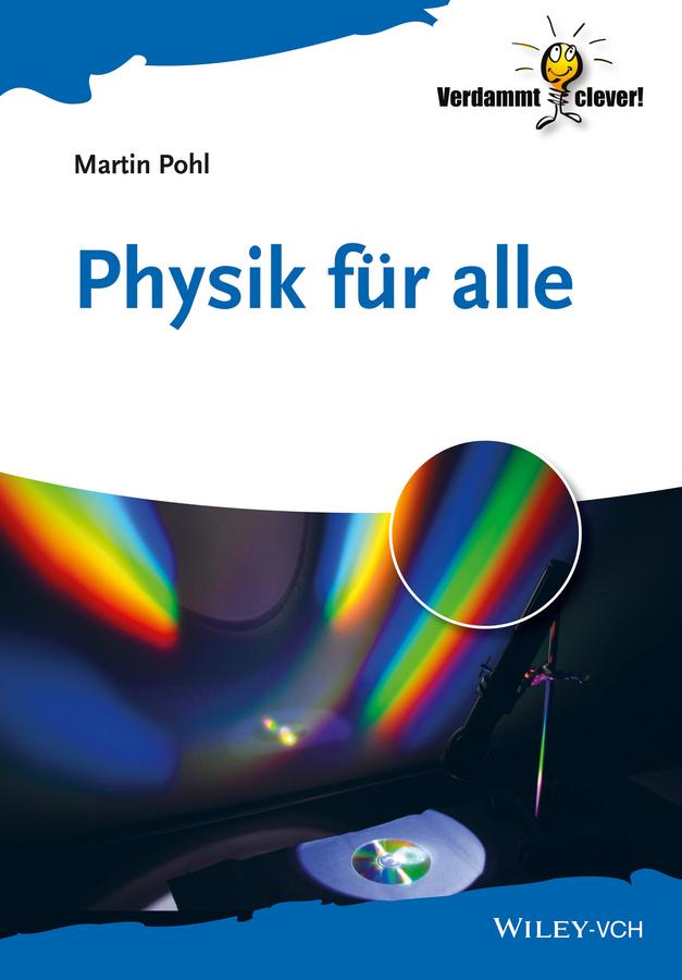 Physik für Alle by Martin Pohl