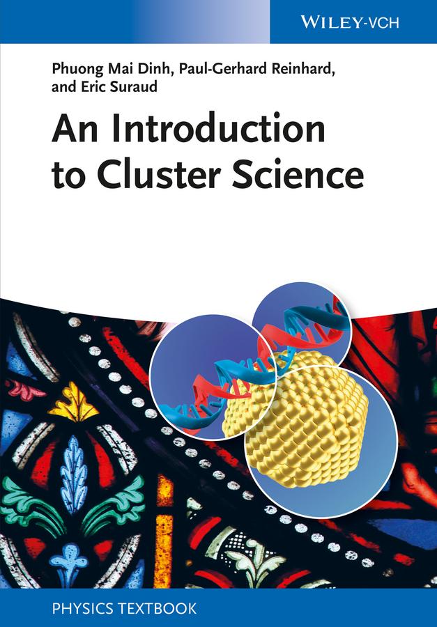 An Introduction to Cluster Science by Eric Suraud, Paul-Gerhard Reinhard, Phuong Mai Dinh