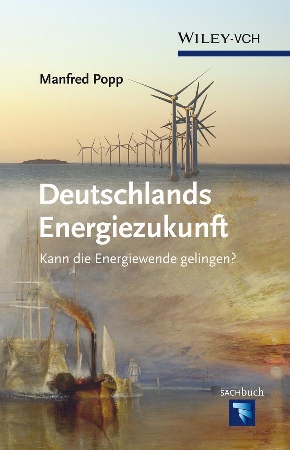 Deutschlands Energiezukunft by Manfred Popp