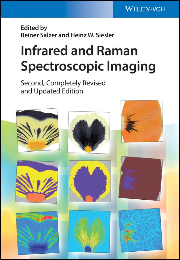 Infrared and Raman Spectroscopic Imaging by Heinz W. Siesler, Reiner Salzer