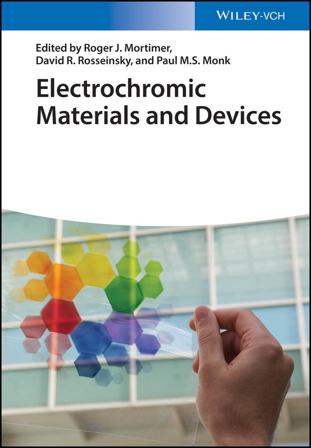Electrochromic Materials and Devices by David R. Rosseinsky, Paul M. S. Monk, Roger J. Mortimer