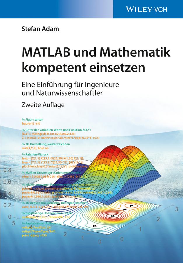 MATLAB und Mathematik kompetent einsetzen by Stefan Adam
