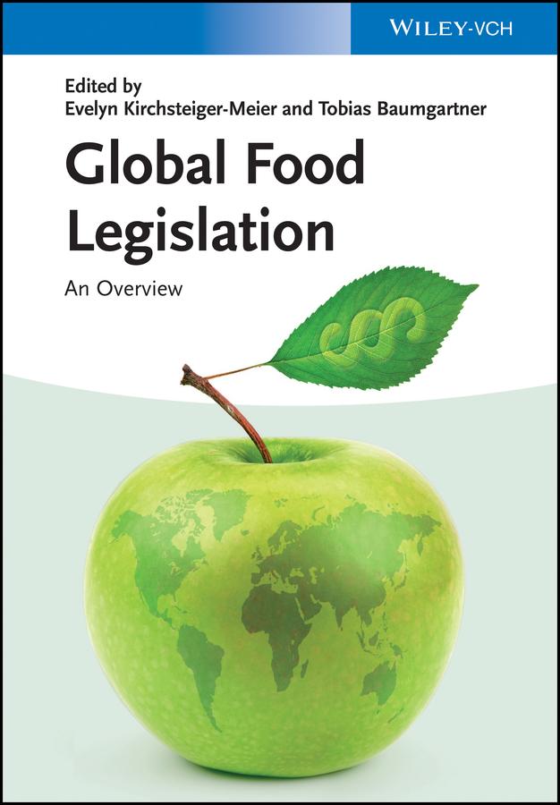Global Food Legislation by Evelyn Kirchsteiger-Meier, Tobias Baumgartner