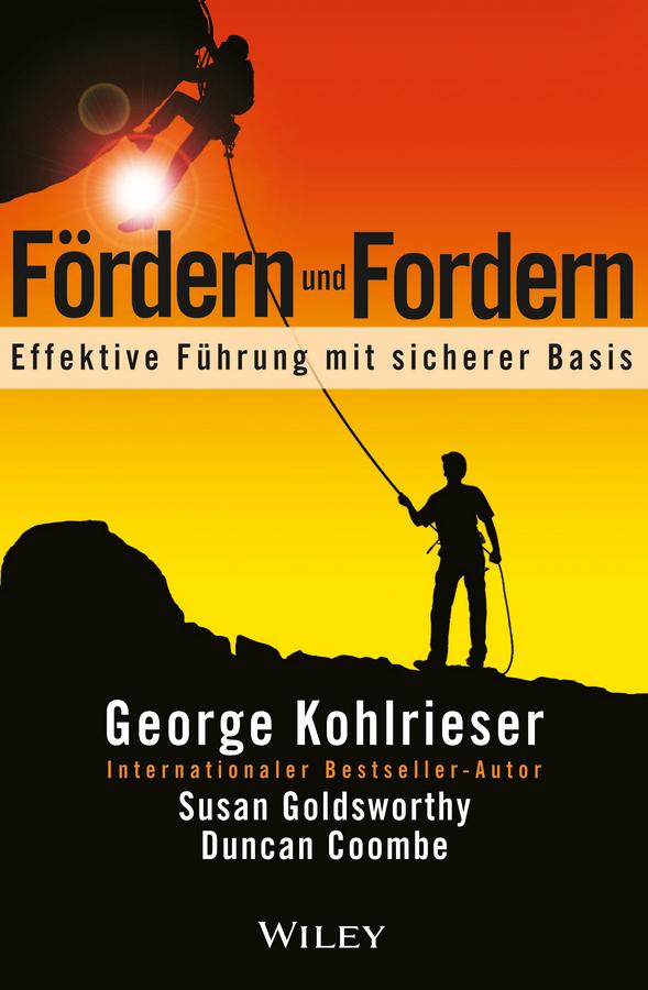 Fördern und Fordern by Birgit Reit, Duncan Coombe, George Kohlrieser, Susan Goldsworthy