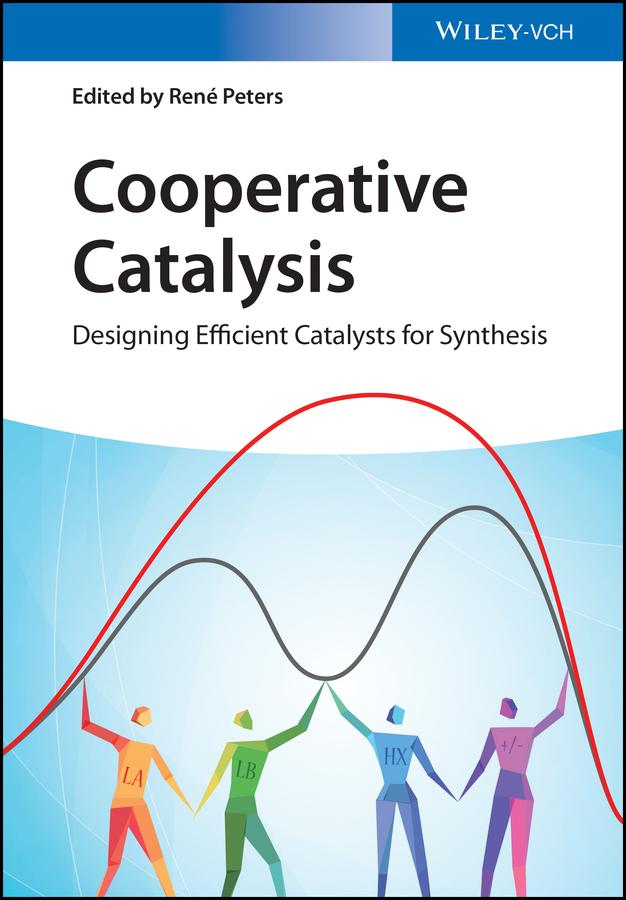 Cooperative Catalysis by René Peters