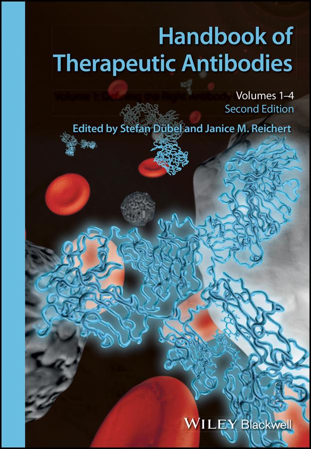 Handbook of Therapeutic Antibodies by Janice M. Reichert, Stefan Dübel