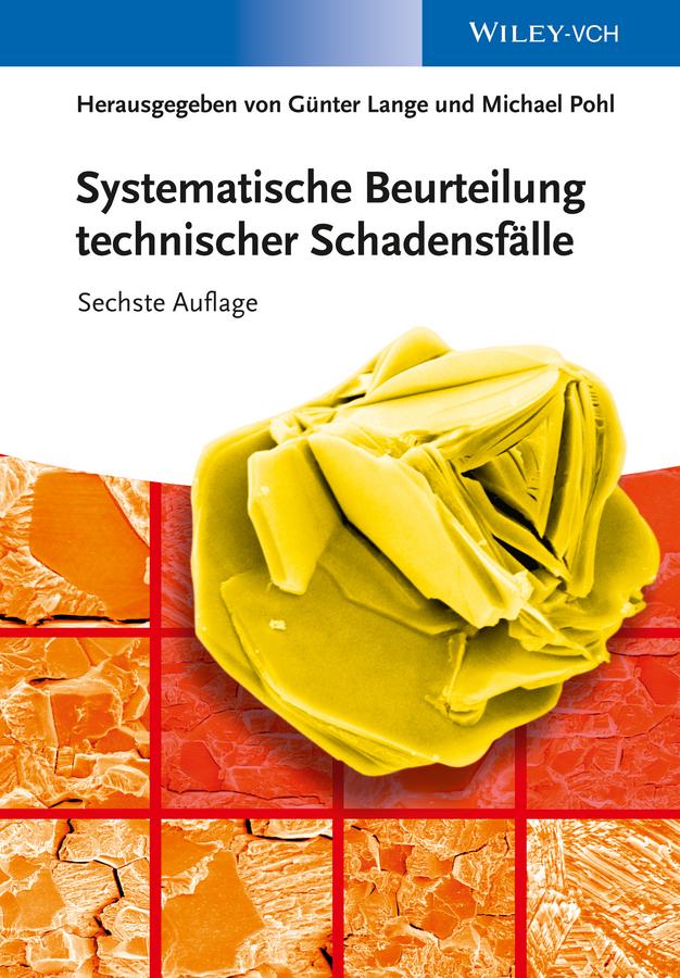 Systematische Beurteilung technischer Schadensfälle by Günter Lange, Michael Pohl