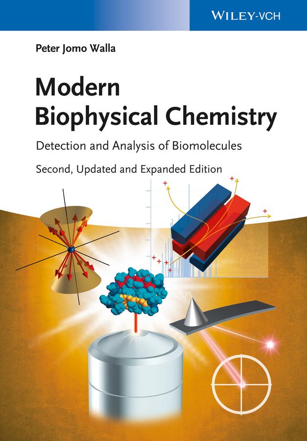 Modern Biophysical Chemistry by Peter Jomo Walla