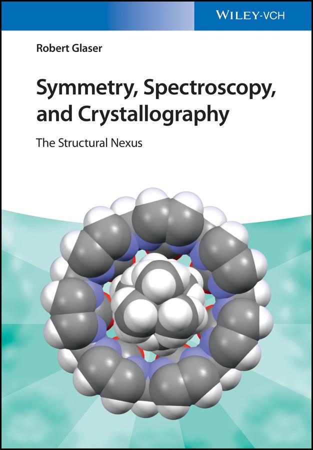 Symmetry, Spectroscopy, and Crystallography by Robert Glaser
