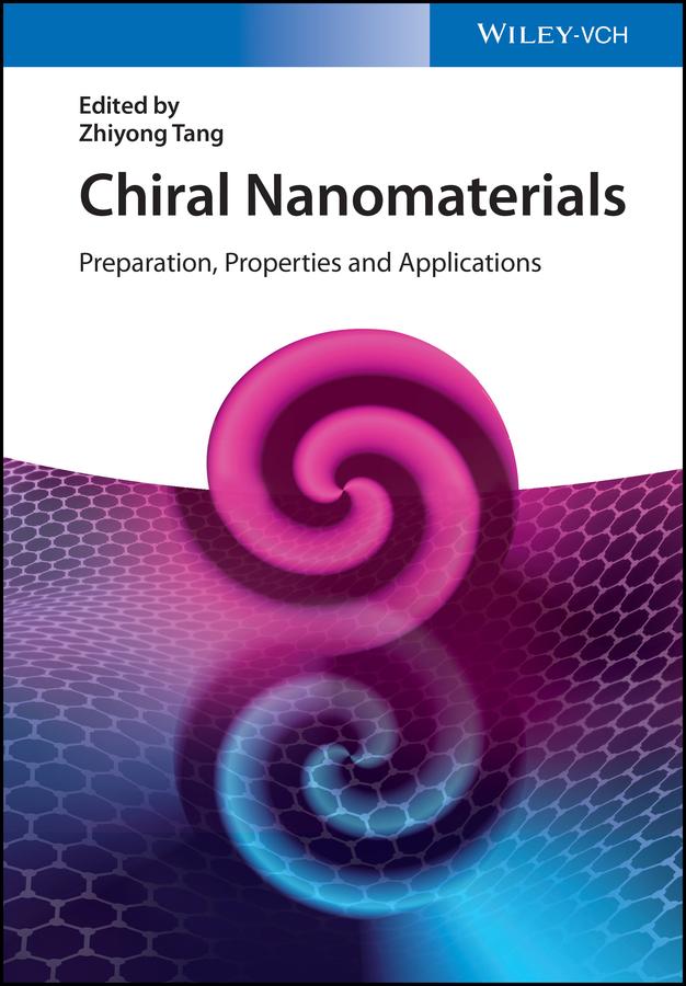 Chiral Nanomaterials by Zhiyong Tang