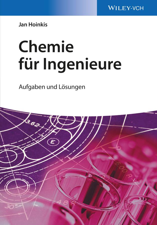 Chemie für Ingenieure by Jan Hoinkis