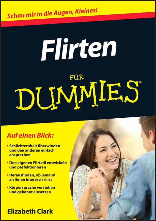 Flirten für Dummies by Elizabeth Clark