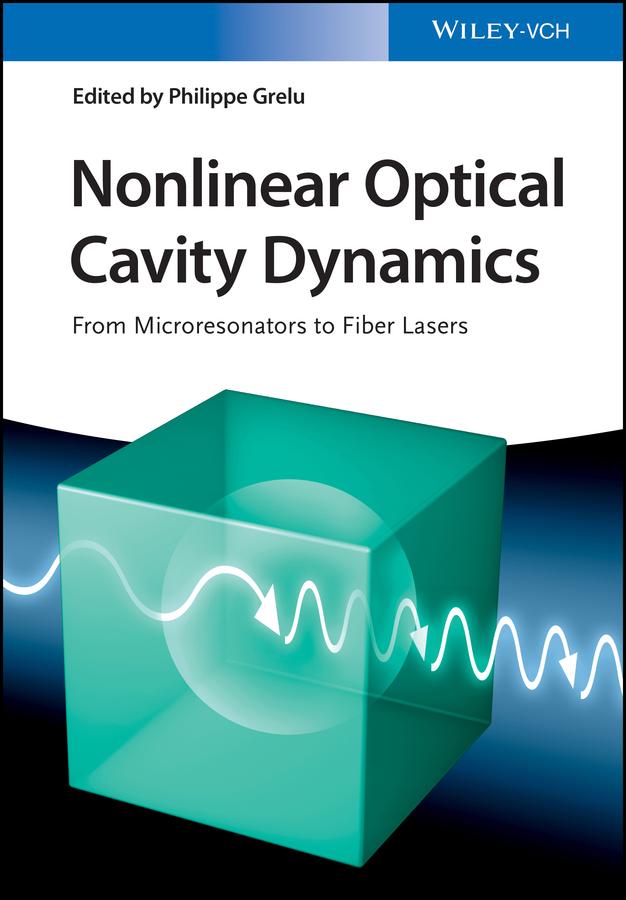 Nonlinear Optical Cavity Dynamics by Philippe Grelu