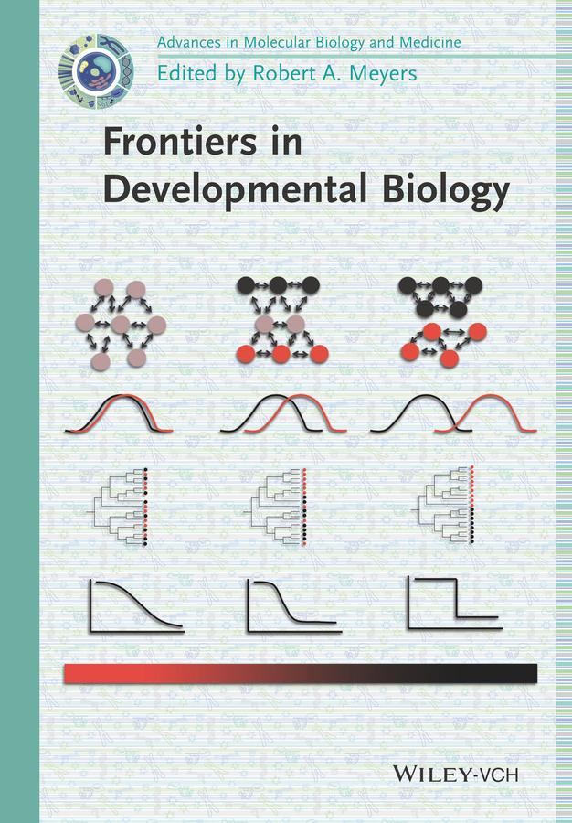 Frontiers in Developmental Biology by Robert A. Meyers