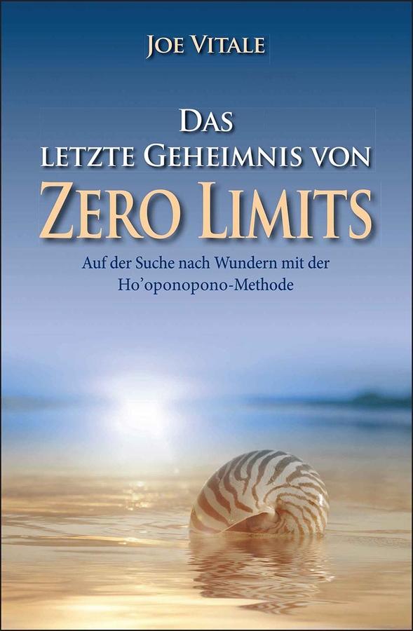 Das letzte Geheimnis von "Zero Limits" by Carsten Roth, Joe Vitale