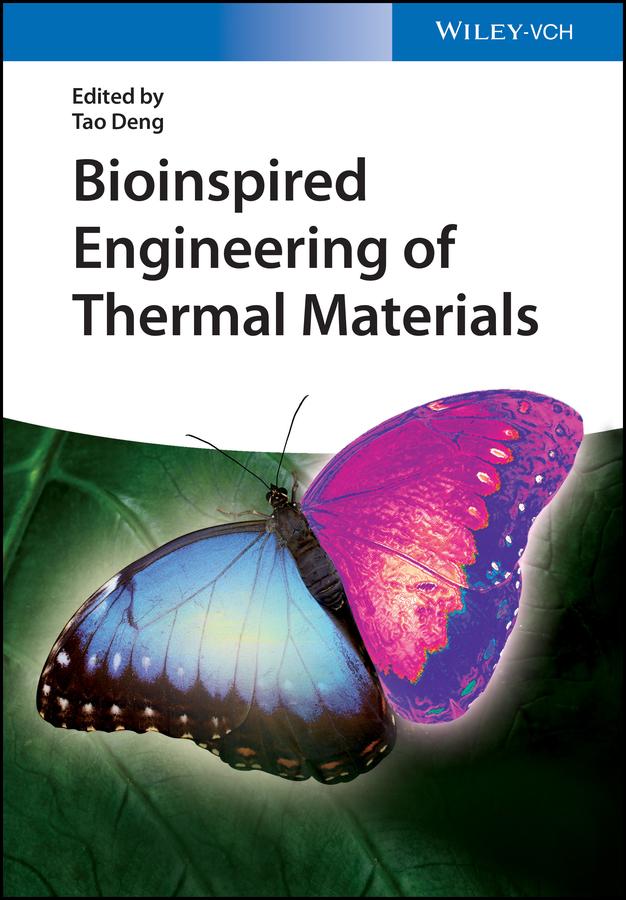 Bioinspired Engineering of Thermal Materials by Tao Deng